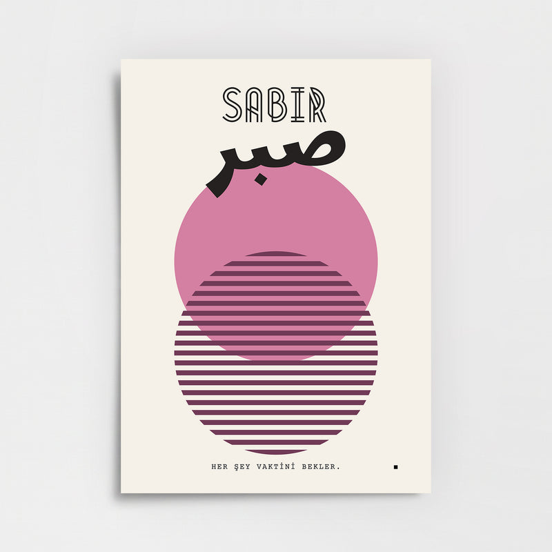 Her Şey Vaktini Bekler – Sabır Poster Baskı
