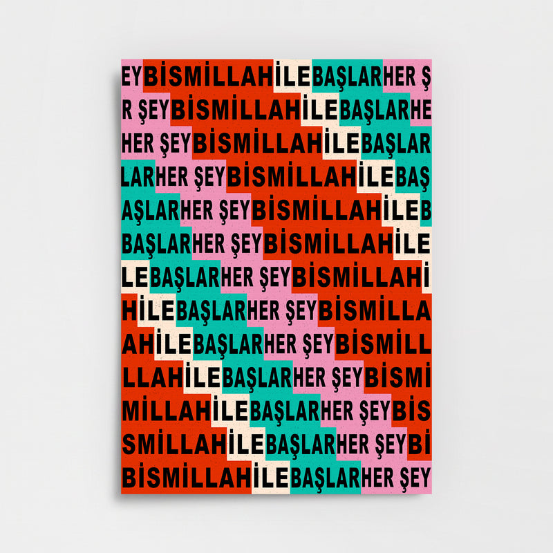Her Şey Bismillah ile Başlar Poster Baskı