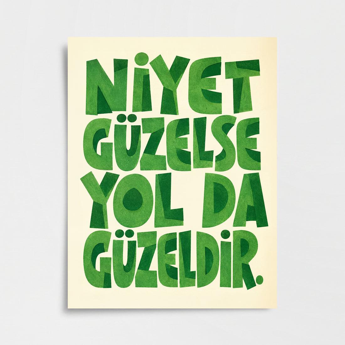 "Niyet Güzelse Yol da Güzeldir" Poster