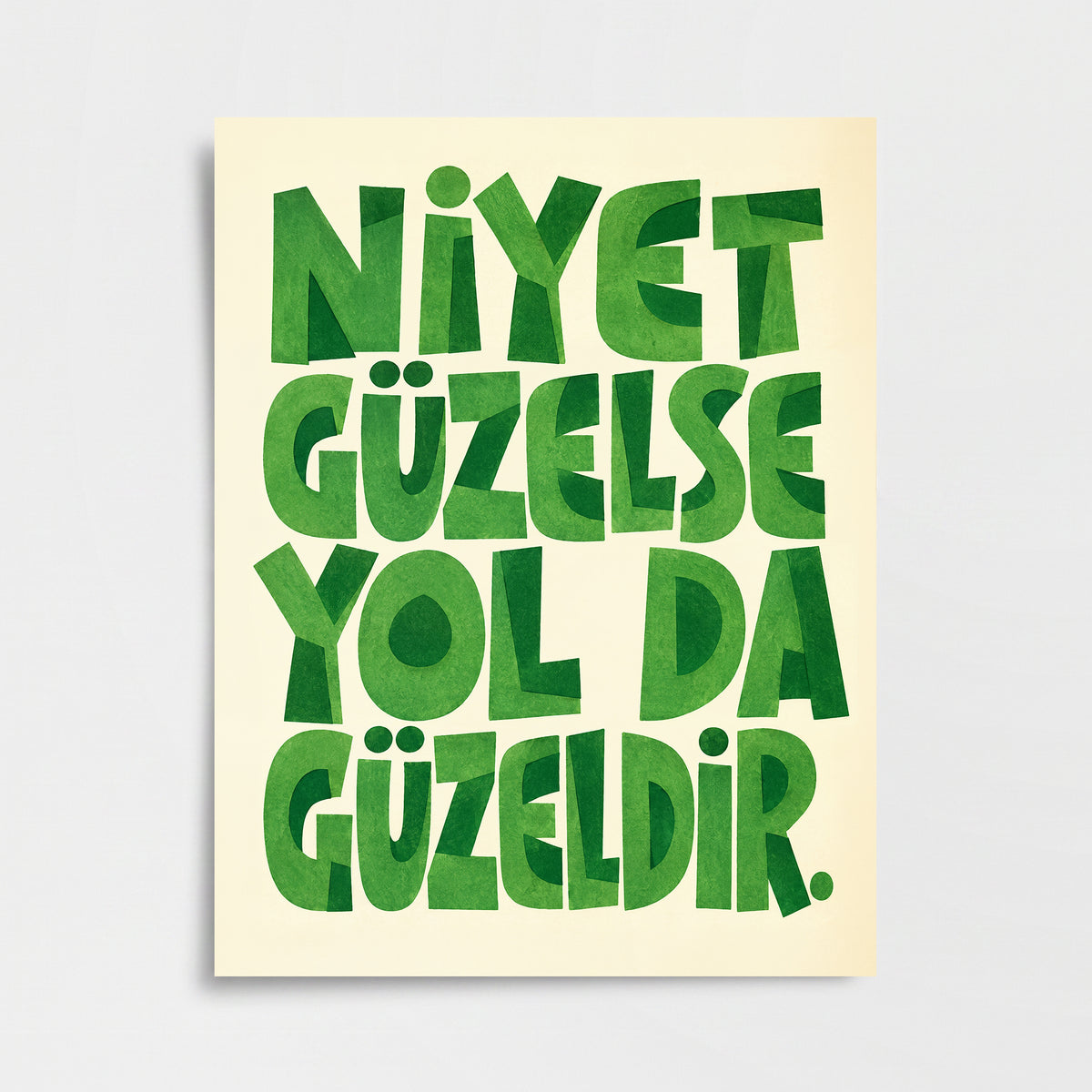 "Niyet Güzelse Yol da Güzeldir" Poster