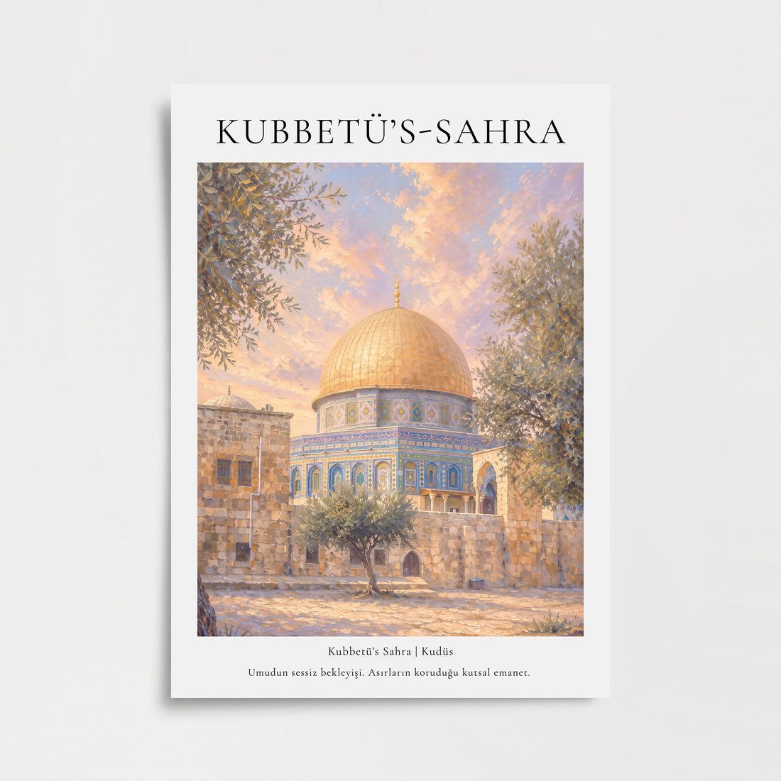 Kubbetü’s-Sahra Kudüs Manevi Mimari Poster