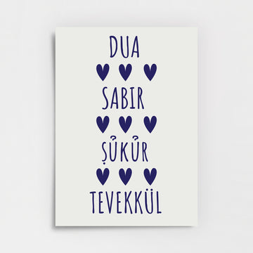 Dua, Sabır, Şükür, Tevekkül Poster Baskı