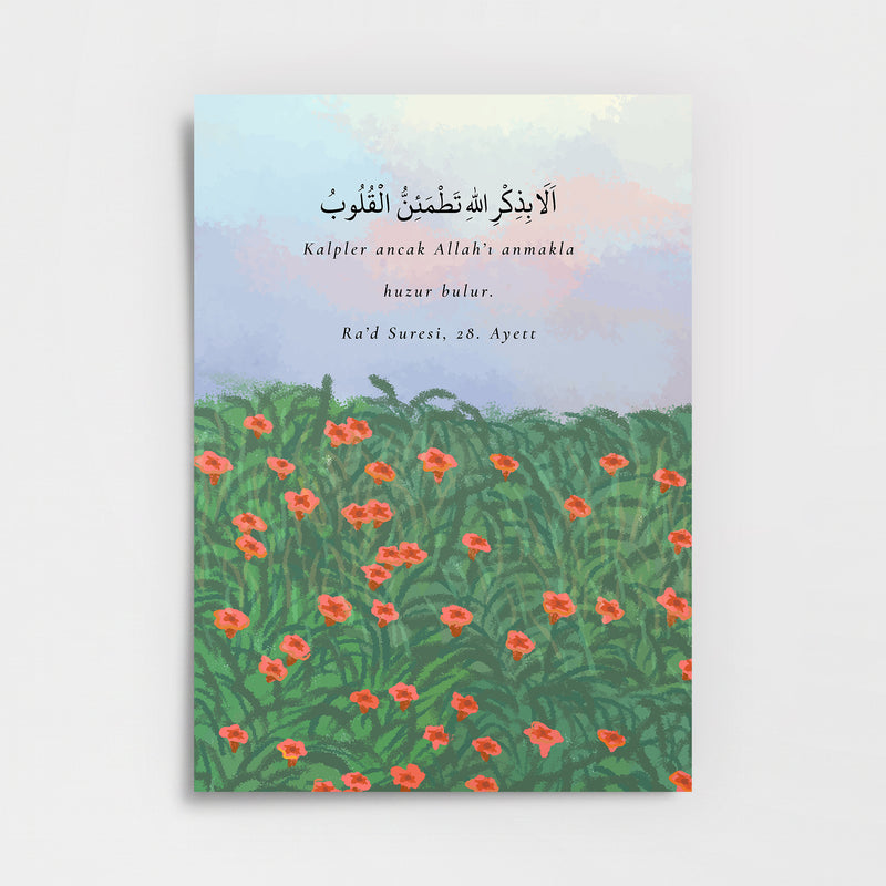"Kalpler Ancak Allah’ı Anmakla Huzur Bulur" Poster Baskı