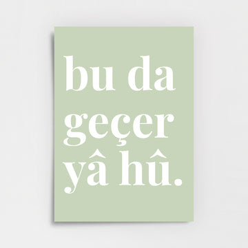 Bu da Geçer Yâ Hû Poster Baskı 2
