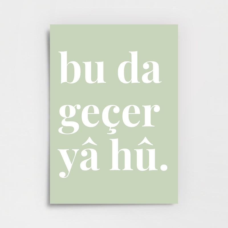 Bu da Geçer Yâ Hû Poster Baskı 2