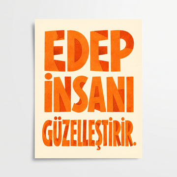 "Edep İnsanı Güzelleştirir" Poster