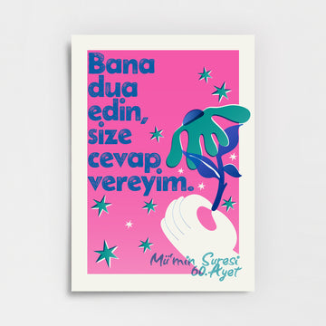 Bana Dua Edin, Size Cevap Vereyim – Mü’min Suresi 60. Ayet Poster Baskı