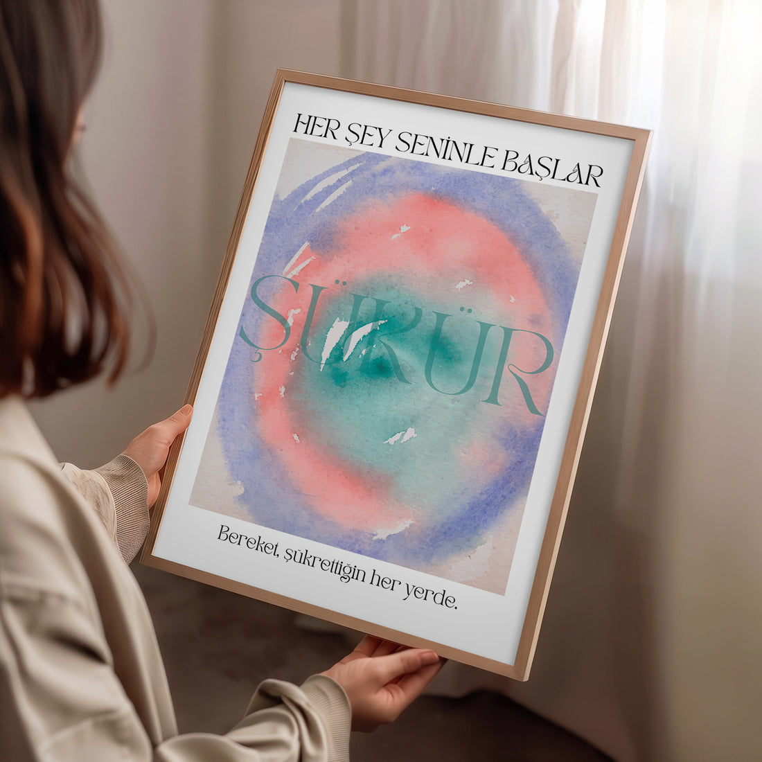 Her Şey Seninle Başlar – Şükür Poster Baskı