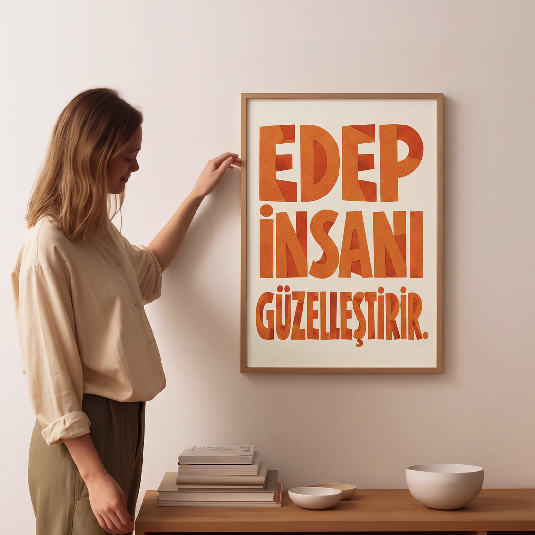 "Edep İnsanı Güzelleştirir" Poster